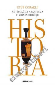 Historia: Antikçağda Araştırma Fikrinin Doğuşu -