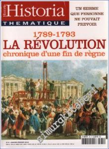 Historia Thematique : 1789-1793 La Revolution Chronique d'une Fin de Règne - Un Seisme que Personne ne Pouvait Prevoir - 81      Janvier-Fevrier 2003
