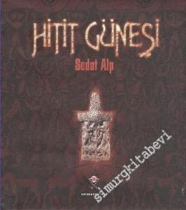 Hitit Güneşi CİLTLİ -        2011