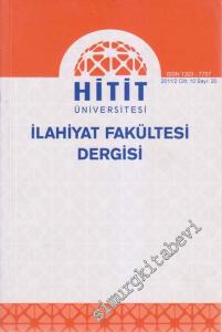 Hitit Üniversitesi İlahiyat Fakültesi Dergisi= Journal of Divinity Faculty of Hitit University - Sayı:20  Cilt 10