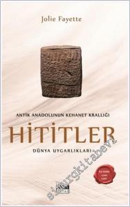 Hititler : Antik Anadolu'nun Kehanet Krallığı -        2024