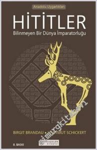 Hititler : Bilinmeyen Bir Dünya İmparatorluğu -        2024