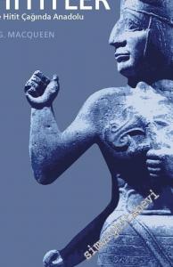 Hititler ve Hitit Çağında Anadolu -        2015