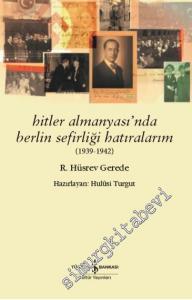 Hitler Almanyası'nda Berlin Sefirliği Hatıralarım (1939 - 1942) -        2020