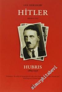 Hitler Cilt 1: Hubris 1889-1936 -        2007