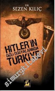 Hitler'in Gizli Dosyalarında Türkiye -