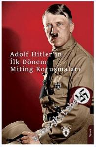 Hitlerin İlk Dönem Miting Konuşmaları -        2023