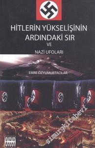 Hitlerin Yükselişinin Ardındaki Sır ve Nazi UFO'ları -