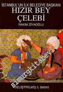 Hızır Bey Çelebi: İstanbul'un İlk Belediye Başkanı (1453 - 1458) -        1992