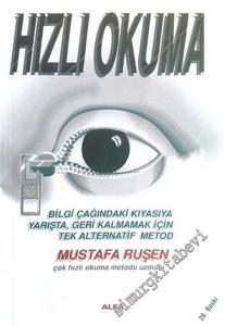 Hızlı Okuma: Bilgi Çağında Kıyasıya Yarışta, Geri Kalmamak İçin Tek Alternatif Metod -        2020