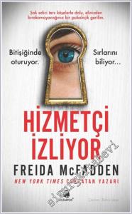 Hizmetçi İzliyor : Bitişiğinde Oturuyor Sırlarını Bİliyor -        2024