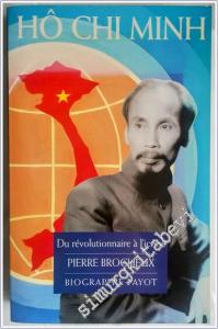 Hô Chi Minh : du Révolutionnaire à l'icône -        2003