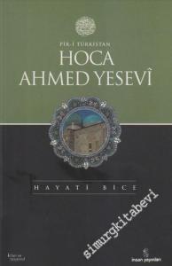 Hoca Ahmed Yesevi: Pir - i Türkistan -