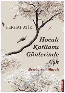 Hocalı Katliamı Günlerinde Aşk - Azerbaycan Maralı -        2023