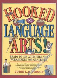 Hooked on Language Arts!: Ready-to-use activities and worksheets for grades 4-8 -