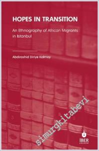 Hopes In Transition: An Ethnography Of African Migrants In Istanbul -        2025