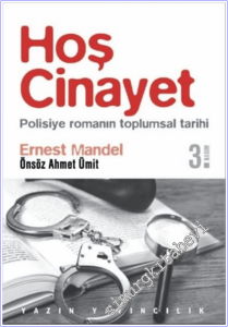Hoş Cinayet: Polisiye Romanın Toplumsal Tarihi -        2021