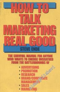How to Talk Marketing Real Good -