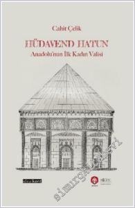 Hüdavend Hatun: Anadolu'nun İlk Kadın Valisi -        2025