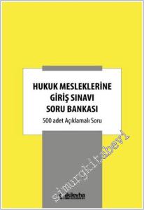 Hukuk Mesleklerine Giriş Sınavı Soru Bankası : 500 Adet Açıklamalı Soru -        2025