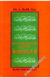 Hukuk Tarihi ve Tefekkürü Bakımından Mecelle -        1993