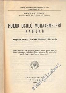 Hukuk Usulü Muhakemeleri Kanunu: Rasyonel Tefsiri, Gerekli Tadilleri, Bir Proje -