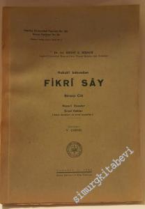 Hukuki Bakımdan Fikrî Sây . Cilt 1: Nazari Esaslar, Sınai Haklar ( İhtira Beratları ve Sınai Modeller ) -        1942