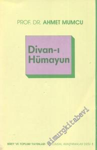 Hukuksal ve Siyasal Karar Organı Olarak Divan-ı Hümayun -