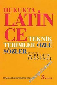 Hukukta Latince Teknik Terimler - Özlü Sözler -