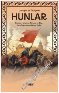 Hunlar : Hunlar Moğollar Türkler ve Diğer Batı Tatarlarının Genel Tarihi -        2024