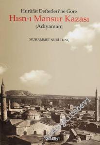 Hurufat Defterleri'ne Göre Hısn-ı Mansur Kazası (Adıyaman) -