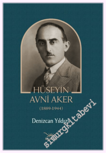 Hüseyin Avni Aker (1889-1944) -         2026