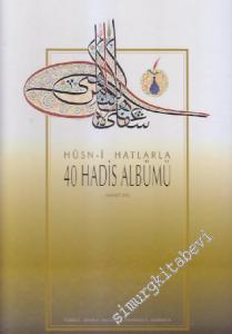Hüsn-i Hatlarla 40 Hadis Albümü -