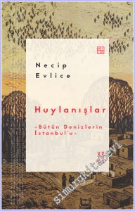 Huylanışlar : Bütün Denizlerin İstanbul'u -
