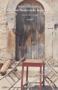 Hüzün Nedeniyle Kapalıyız -