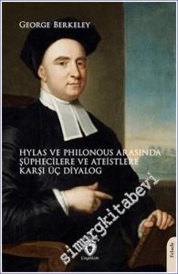Hylas ve Philonous Arasında Şüphecilere ve Ateistlere Karşı Üç Diyalog -        2024