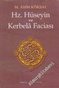 Hz. Hüseyin ve Kerbelâ Faciası -