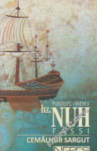 Hz. Nuh: Fususu'l-Hikem Çalışmaları 3 -