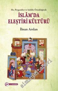 Hz. Peygamber ve Sahabe Örnekliğinde İslam'da Eleştiri Kültürü -