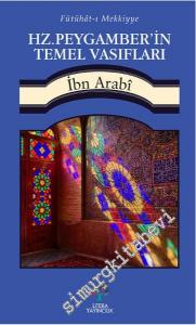 Hz. Peygamber'in Temel Vasıfları - Fütuhat-ı Mekkiye -