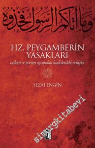 Hz. Peygamberin Yasakları: Anlam ve Yorum Açısından Hadislerdeki Nehiyler -        2015