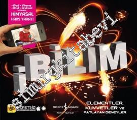 İ Bilim: Elementler, Kuvvetler ve Patlayan Deneyler -