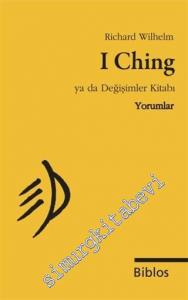 I Ching ya da Değişimler Kitabı - Yorumlar CEP BOY -