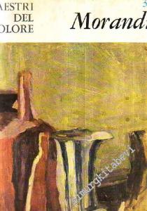 I Maestri Del Colore: Giorgio Morandi -