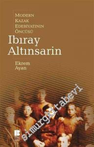 Ibıray Altınsarin: Modern Kazak Edebiyatının Öncüsü -