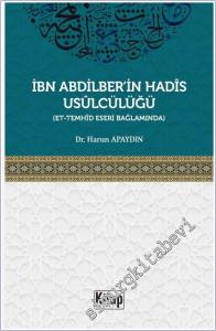 İbn Abdilber'in Hadis Usulcülüğü (Et-Temhid Eseri Bağlamında) -        2025