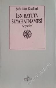 İbn Batuta Seyahatnamesi'nden Seçmeler -        1989