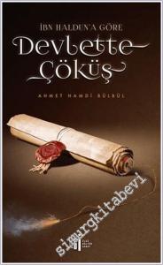 İbn Haldun'a Göre Devlette Çöküş -        2021