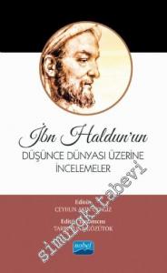 İbn Haldun'un Düşünce Dünyası Üzerine İncelemeler -        2023