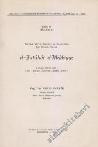 İbn'ül-Arabi'nin Eserleri ve Kaynakları için Misdak Olarak el - Futûhât el - Mekkiye Cild 2, Bölüm B - Esas Motifler, No: XXVII - XXX -